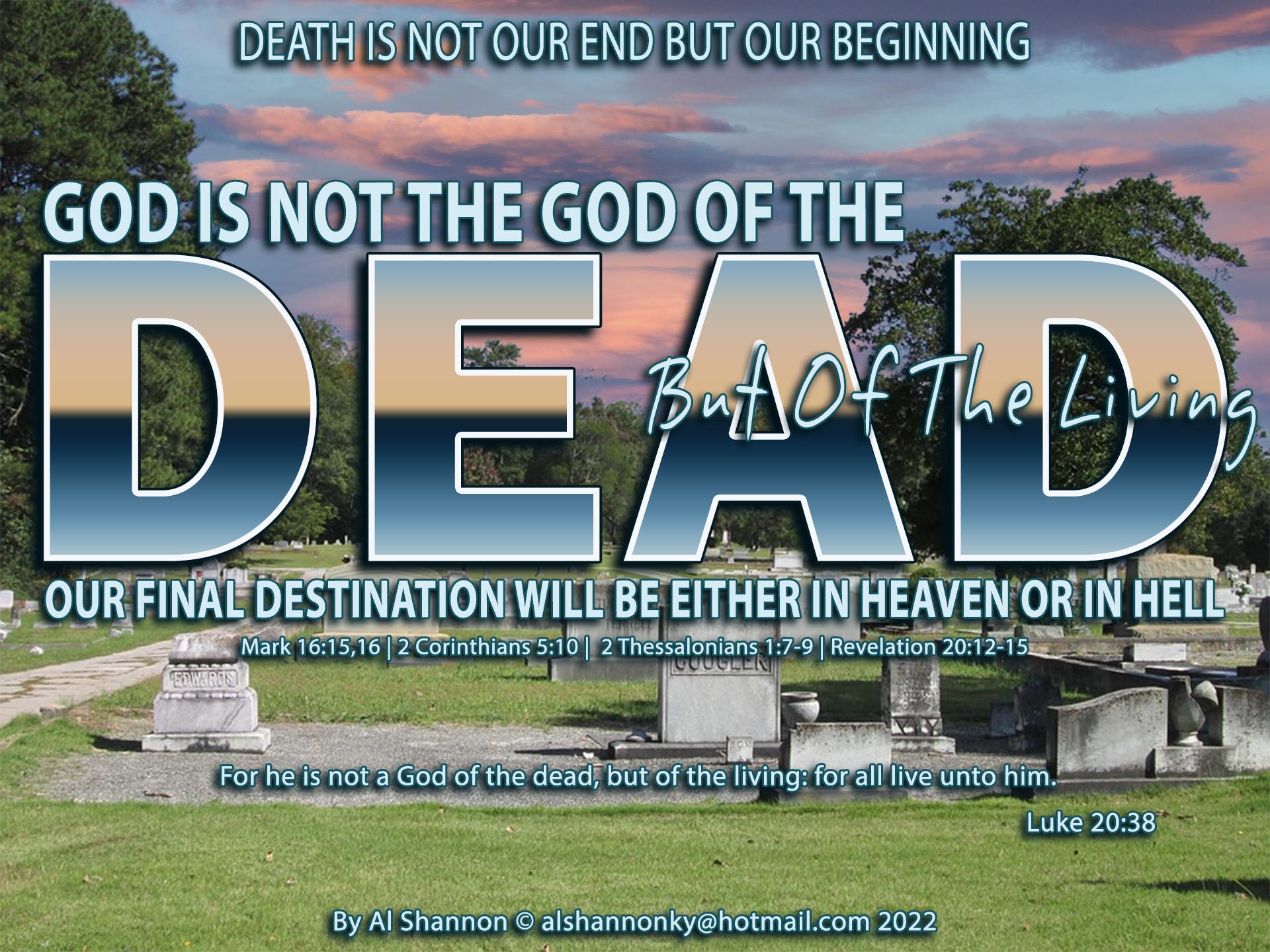 God Is Not The God Of The Dead But Of The Living